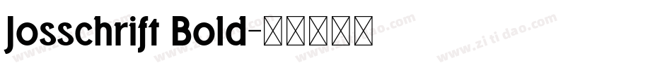 Josschrift Bold字体转换